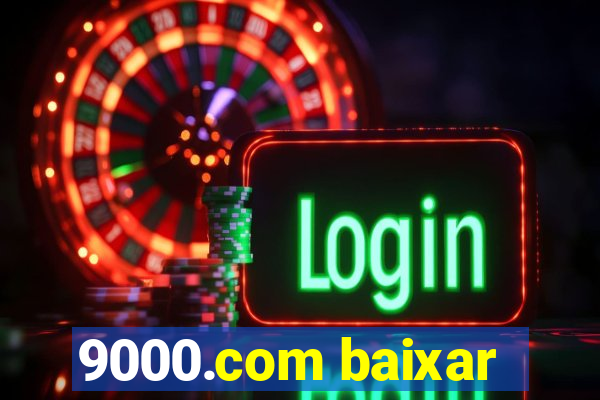 9000.com baixar